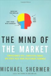 Cover Art for 9780805078329, The Mind of the Market by M Shermer