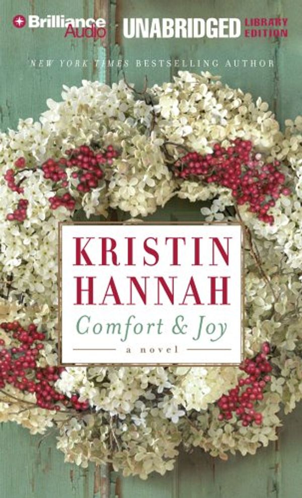 Cover Art for 9781597379045, Comfort and Joy by Kristin Hannah