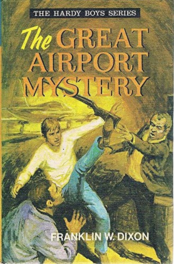 Cover Art for 9780001605183, HARDY BOYS 18: THE GREAT AIRPORT MYSTERY by Franklin W. Dixon