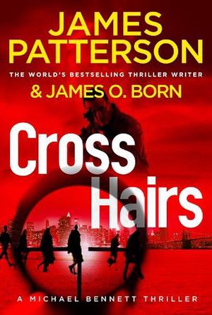 Cover Art for 9781529136432, Crosshairs by James Patterson