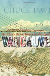 Cover Art for 9781550175332, Chuck Davis's History of Metropolitan Vancouver by Chuck Davis