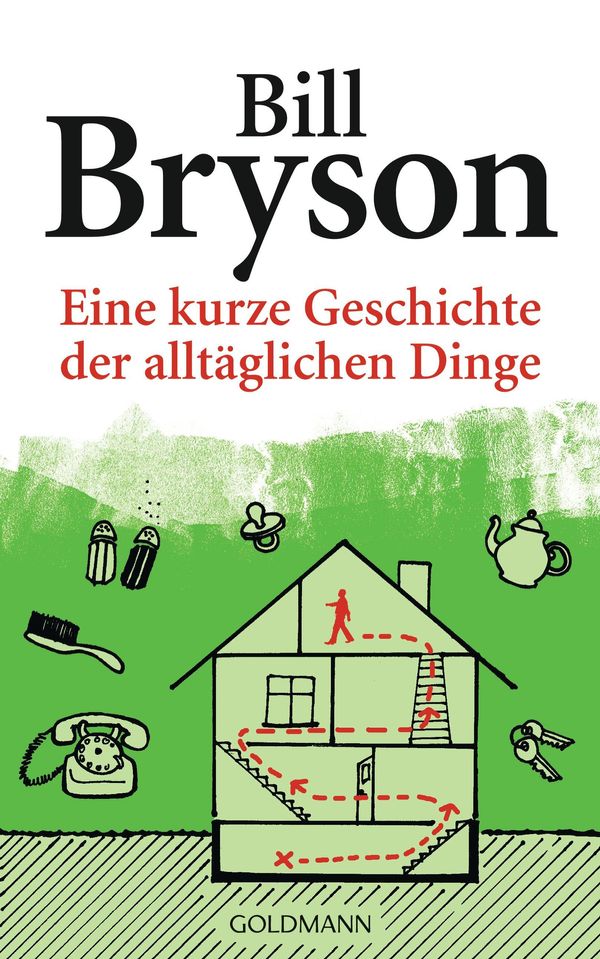 Cover Art for 9783641090975, Eine kurze Geschichte der alltäglichen Dinge by Bill Bryson