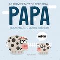Cover Art for 9782747062053, Le premier mot de bébé sera Papa by Jimmy Fallon