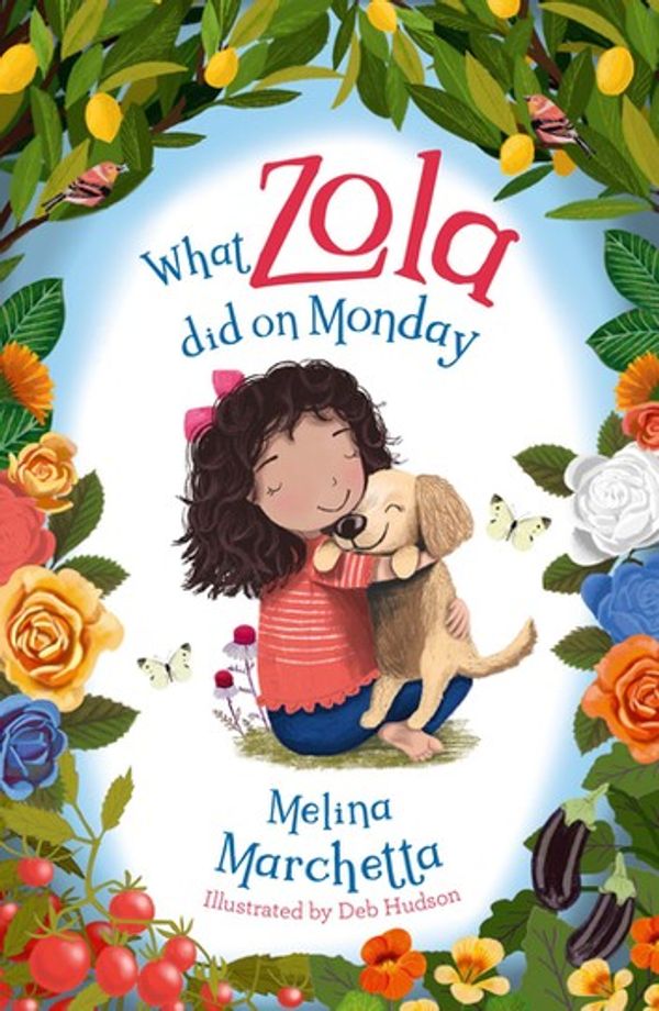 Cover Art for 9781760147600, What Zola Did on Monday by Melina Marchetta