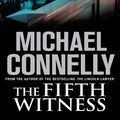 Cover Art for 9781742697574, The Fifth Witness by Michael Connelly