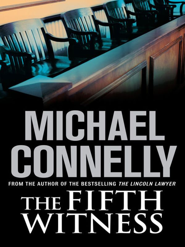 Cover Art for 9781742697574, The Fifth Witness by Michael Connelly