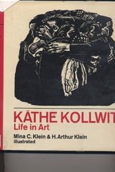 Cover Art for 9780030863622, Kathe Kollwitz; Life in Art by Mina C. Klein