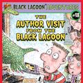 Cover Art for 9780545375658, The Author Visit from the Black Lagoon by Jared Lee, Mike Thaler