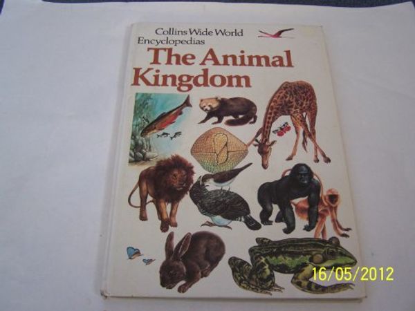 Cover Art for 9780001063020, Animal Kingdom (Collins wide world encyclopedias) by Kenneth Bailey