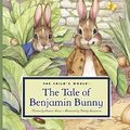 Cover Art for 9781602532922, The Tale of Benjamin Bunny by Beatrix Potter