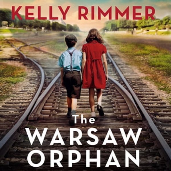 Cover Art for 9780733647543, The Warsaw Orphan by Kelly Rimmer