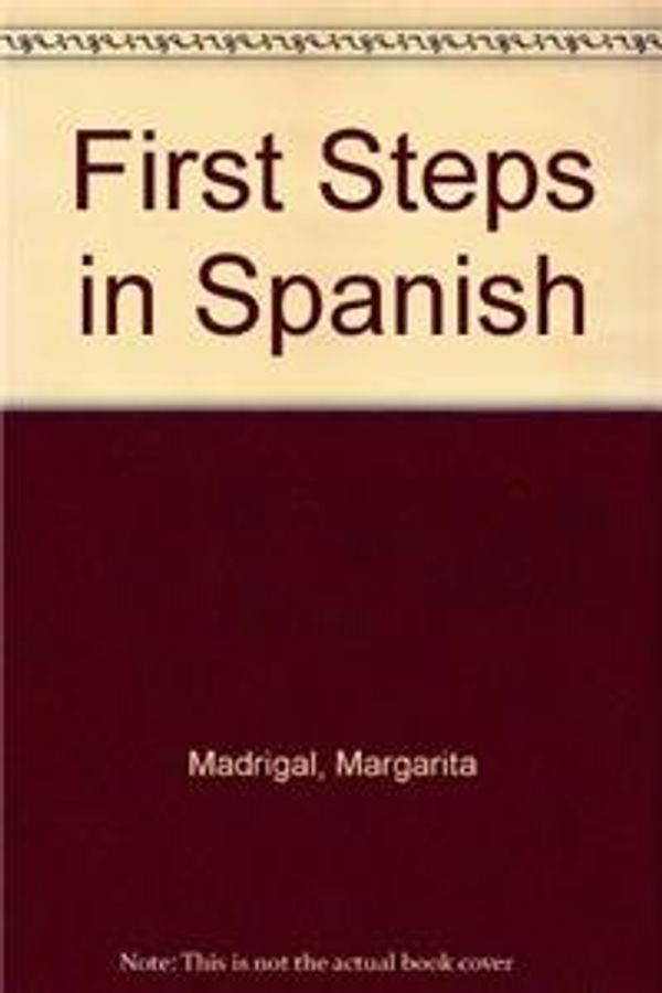 Cover Art for 9780133191530, First Steps in Spanish by Margarita Madrigal