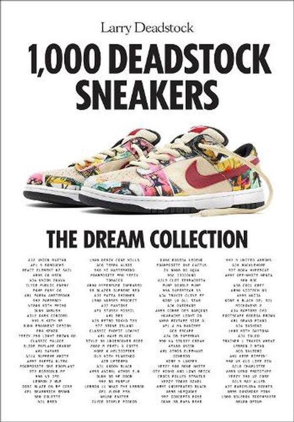Cover Art for 9781419771989, 1,000 Deadstock Sneakers by Larry Deadstock