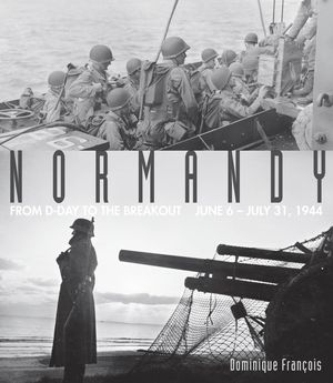 Cover Art for 9781616732363, Normandy by Dominique Francois