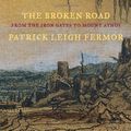 Cover Art for 9781590177549, The Broken Road by Patrick Leigh Fermor