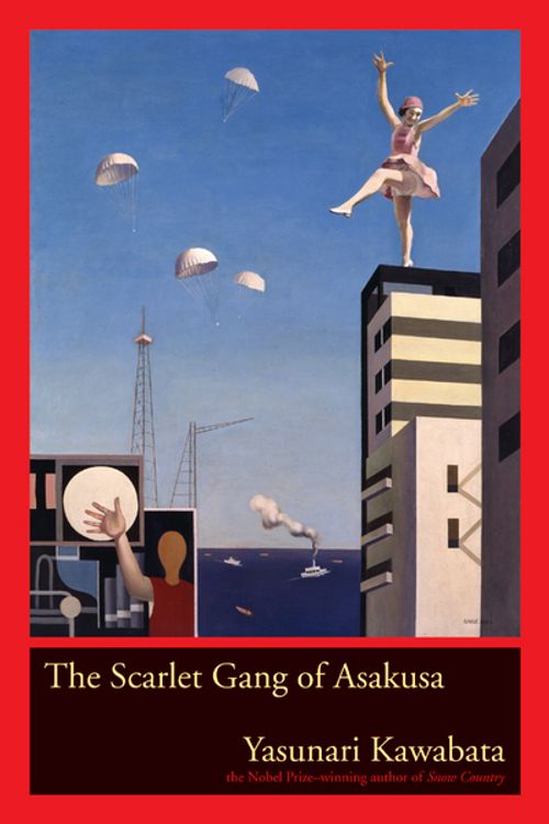 Cover Art for 9780520241824, The Scarlet Gang of Asakusa by Yasunari Kawabata