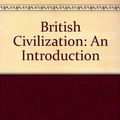 Cover Art for 9780415025928, British Civilization by John Oakland