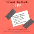 Cover Art for 9780811853132, The Worst-Case Scenario Survival Handbook: Life by Joshua Piven