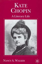 Cover Art for 9780333737897, Kate Chopin by Nancy A. Walker