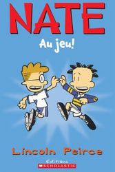Cover Art for 9781443143493, Nate : Au Jeu! by Lincoln Peirce