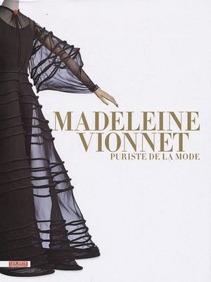 Cover Art for 9782916914138, Madeleine Vionnet : Puriste de la mode by 