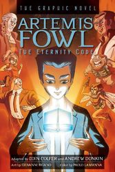Cover Art for 9781423145271, Artemis Fowl: The Eternity Code by Eoin Colfer, Andrew Donkin, Paolo Lamanna