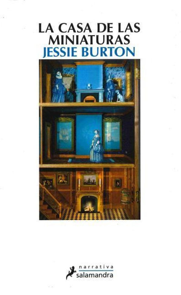Cover Art for 9788498386745, La Casa de Las Miniaturas by Jessie Burton