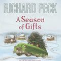 Cover Art for 9780739385463, A Season of Gifts by Richard Peck