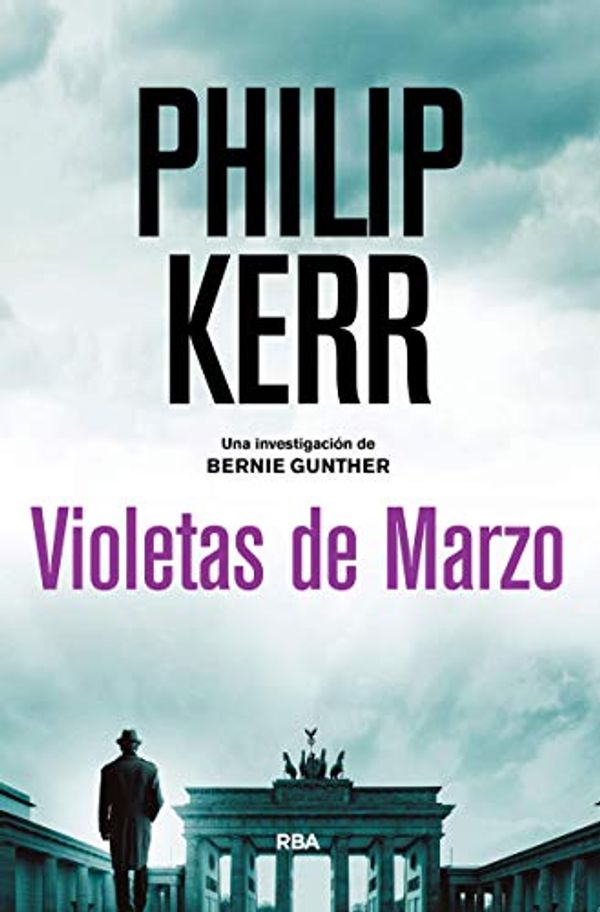 Cover Art for 9788491879985, Violetas de marzo by Philip Kerr