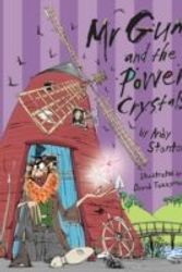 Cover Art for 9781405664035, Mr Gum and the Power Crystals by Andy Stanton