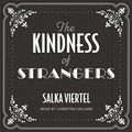 Cover Art for 9798200194629, The Kindness of Strangers by Salka Viertel