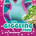 Cover Art for 9780141387888, Hatchimals: The Giggling Tree: (Book 1) by Kay Woodward