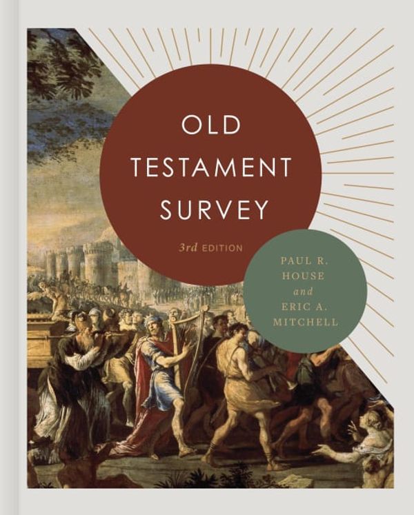 Cover Art for 9781087749259, Old Testament Survey by Paul R House