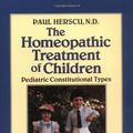 Cover Art for 8601200618433, By Paul Herscu - Homoeopathic Treatment of Children: Pediatric Constitutional Types by Paul Herscu