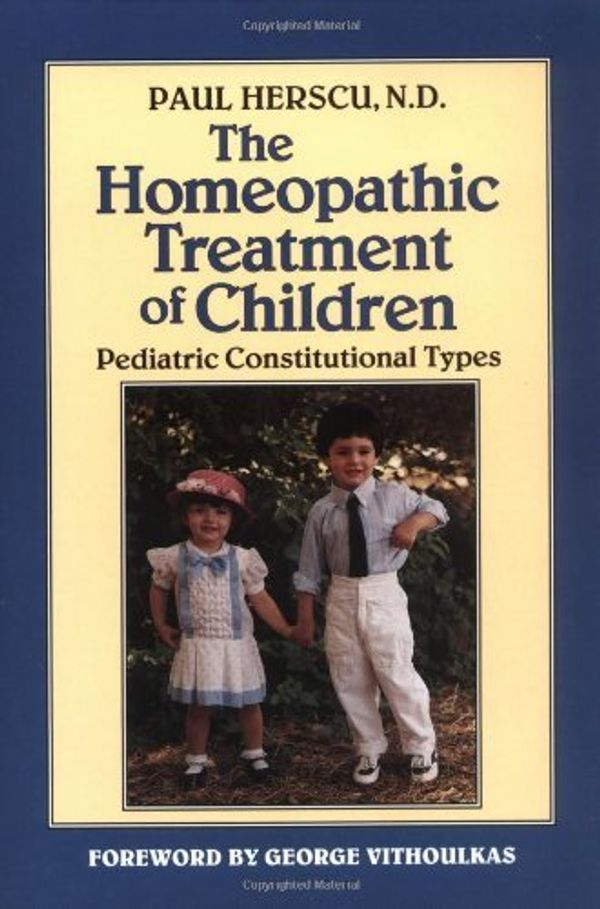 Cover Art for 8601200618433, By Paul Herscu - Homoeopathic Treatment of Children: Pediatric Constitutional Types by Paul Herscu