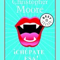 Cover Art for 9788498007848, ¡Chúpate esa! by Christopher Moore
