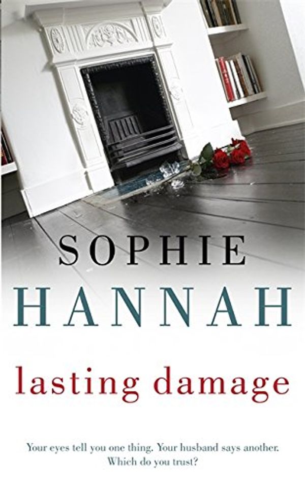 Cover Art for 9781444707120, Lasting Damage by Sophie Hannah