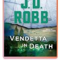 Cover Art for 9781250241498, Vendetta in Death: An Eve Dallas Novel by J. D. Robb