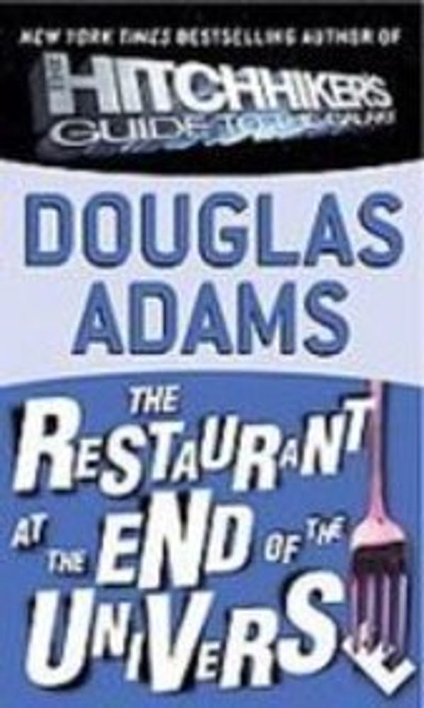 Cover Art for 9781439557563, The Restaurant at the End of the Universe by Douglas Adams
