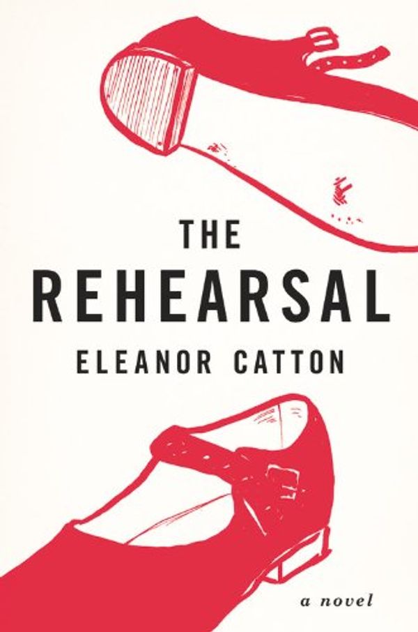 Cover Art for 9780316074339, The Rehearsal: A Novel by Eleanor Catton