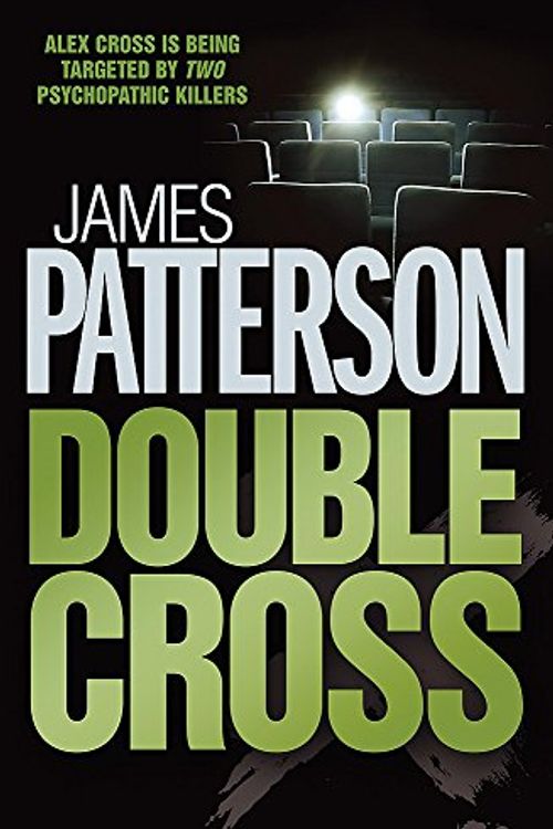 Cover Art for 9780755330324, Double Cross by James Patterson