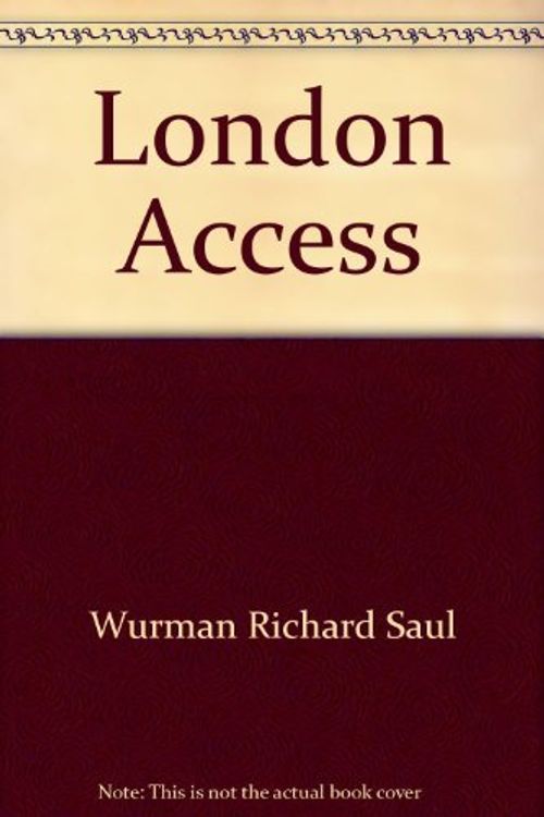 Cover Art for 9780067725092, London Access by Wurman Richard Saul
