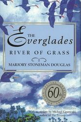 Cover Art for 9781561643943, The Everglades: River of Grass by Marjory Stoneman Douglas