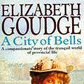 Cover Art for 9780340149942, The City of Bells by Elizabeth Goudge