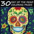 Cover Art for 9781518670138, Adult Coloring Book30 Day of the Dead Coloring Pages, Dia de Los M... by Adult Coloring Books Illustrators Allian