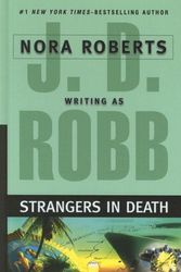 Cover Art for B01K3NKUTE, Strangers in Death (Wheeler Hardcover) by J. D. Robb (2008-03-01) by J. D. Robb;Nora Roberts
