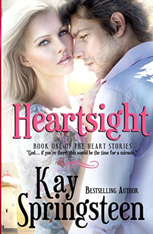 Cover Art for 9781461051930, Heartsight by Kay Springsteen