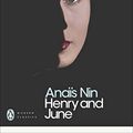 Cover Art for B002RI9KLI, Henry and June: (From the Unexpurgated Diary of Anais Nin) (Penguin Modern Classics) by Anaïs Nin