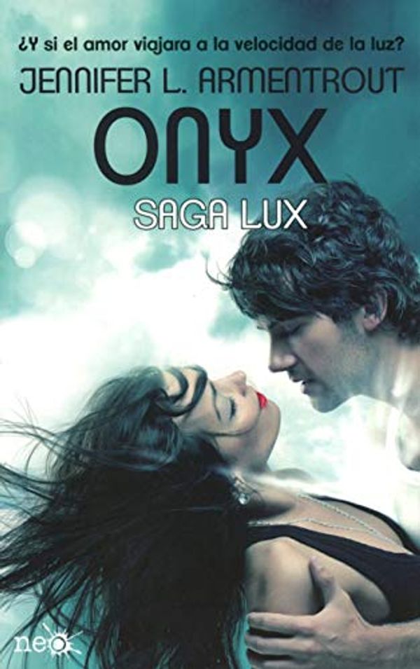 Cover Art for 9786078663835, ONYX. SAGA LUX #2 by Jennifer L. Armentrout