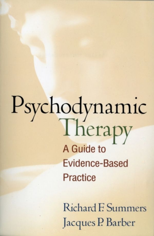 Cover Art for 9781462509706, Psychodynamic Therapy by Richard F. Summers